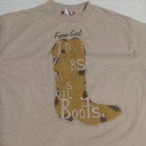 Farm Girl Women's I Don't Need Your BS I Already Have Some On My Boots LS Shirt